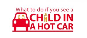 What to do if you see a child in a hot car